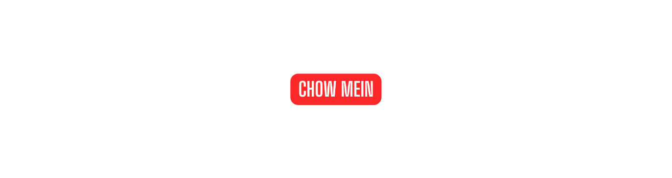 CHOW MEIN