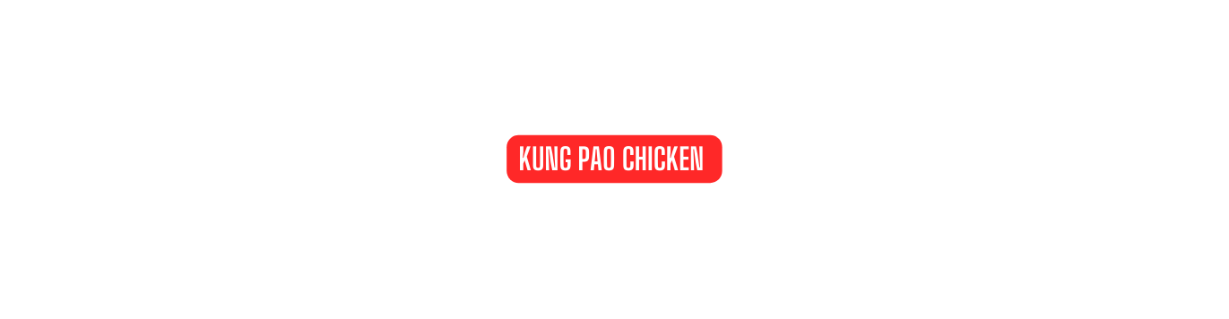 KUNG PAO CHICKEN