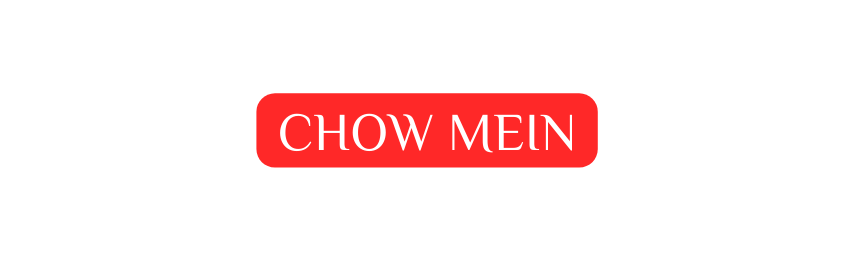 CHOW MEIN